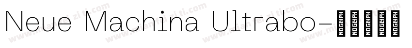 Neue Machina Ultrabo字体转换